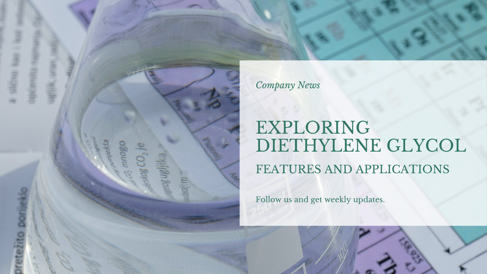 Diethylene Glycol ကိုစူးစမ်းလေ့လာခြင်း - ဝိသေသလက္ခဏာများနှင့်ကွဲပြားခြားနားသော applications များ