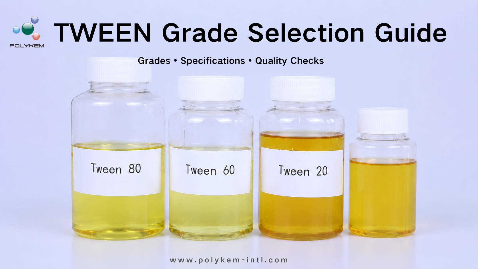 Polyoxyethylene Sorbitan Fatty Acid Ester (TWEEN) အရင်းအမြစ်ရှာဖွေခြင်းလမ်းညွှန်- အဆင့်များ၊ သတ်မှတ်ချက်များနှင့် အရည်အသွေးစစ်ဆေးမှုများ